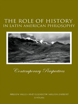 cover image of The Role of History in Latin American Philosophy